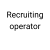 Recruiting operator